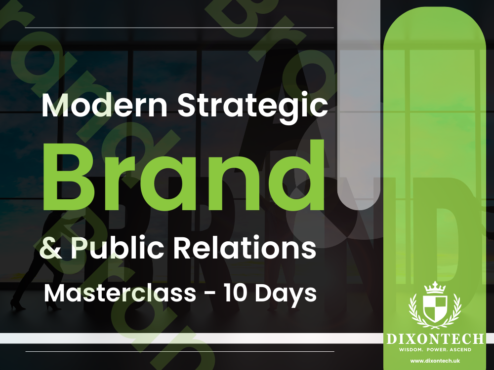 Modern Strategic Brand Management & Public Relations Masterclass - 10 Days